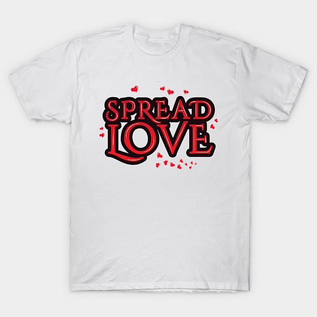 Spread Love T-Shirt by Tiomio